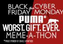 Mach mit beim Puma “Schlimmstes. Geschenk. Aller Zeiten.” Meme-a-Thon